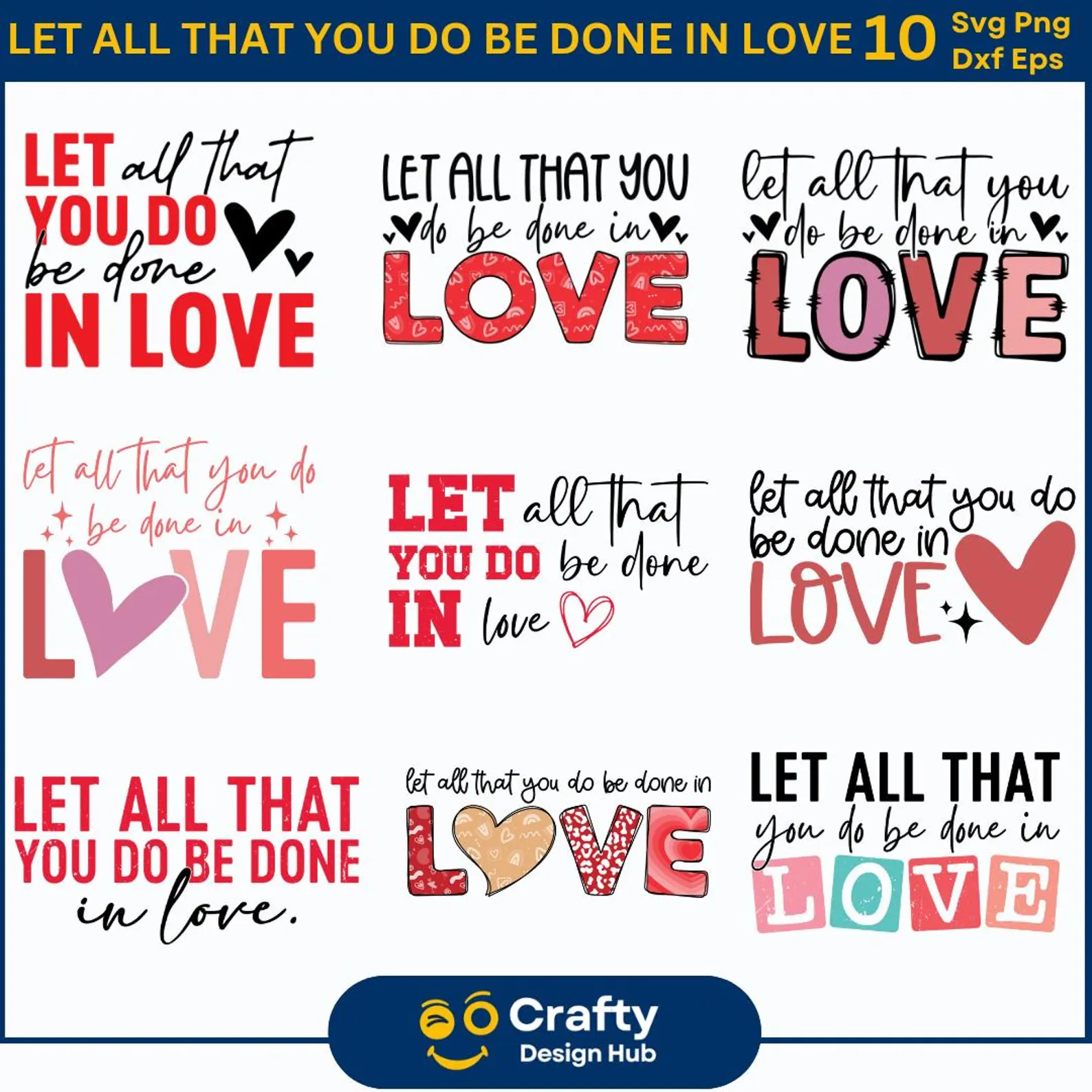 LET ALL That YOU Do Be Done In Love Valentine's Day Svg bundle, Faith Based Christian Png, Easter, Positivity Png, Religious Valentines
